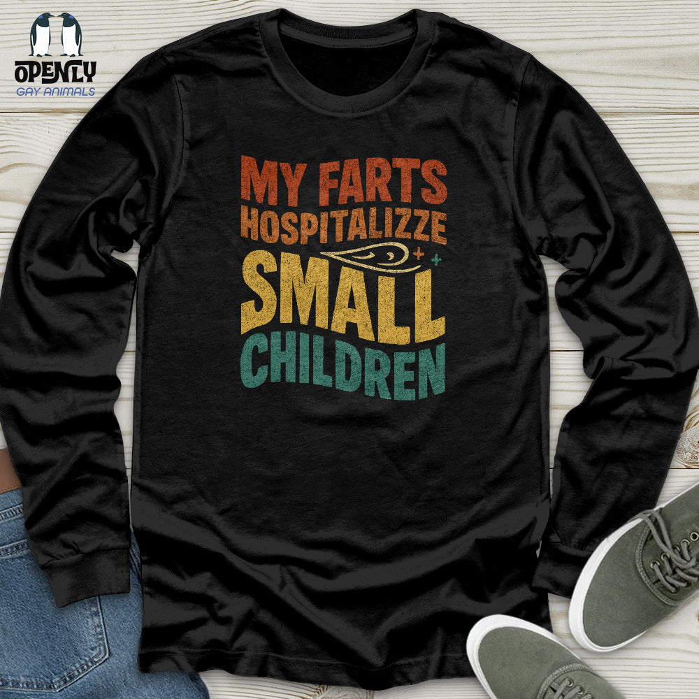 My Farts Hospitalizze Small Children Unisex Long Sleeve Tee