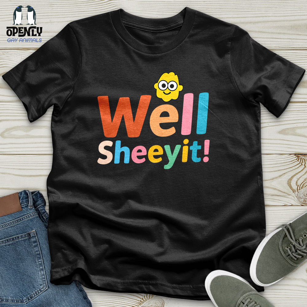 Well Sheeyit Unisex T-Shirt