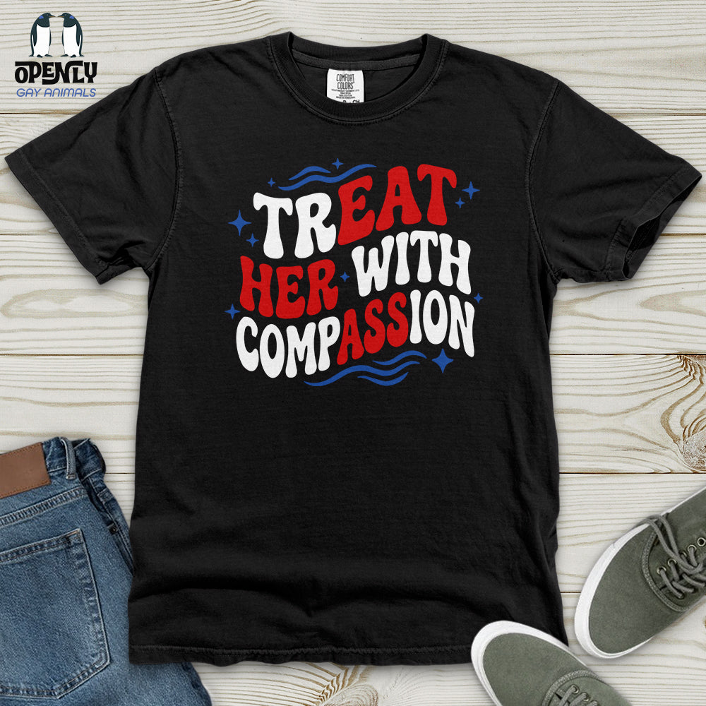 Treat Her With Compassion 02 Heavy Cotton Comfort Colors Tee