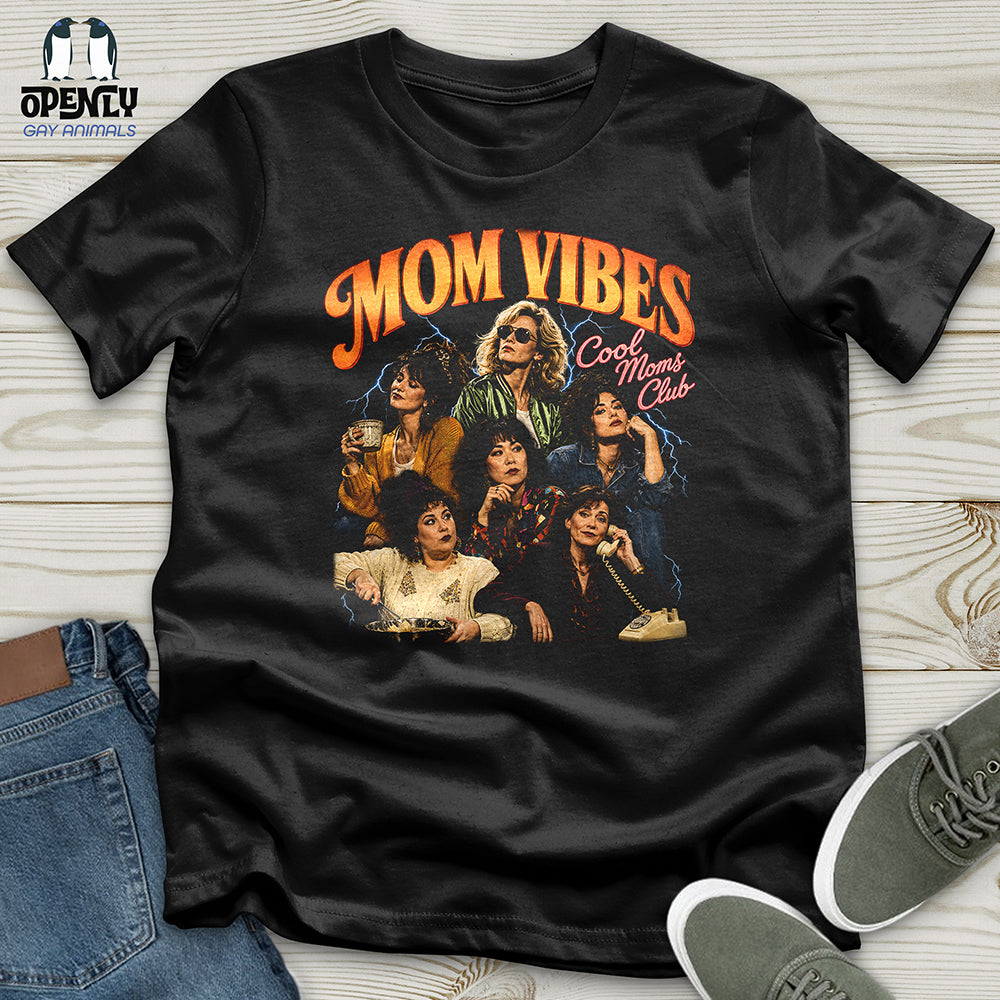 Mom Vibes Unisex T-Shirt