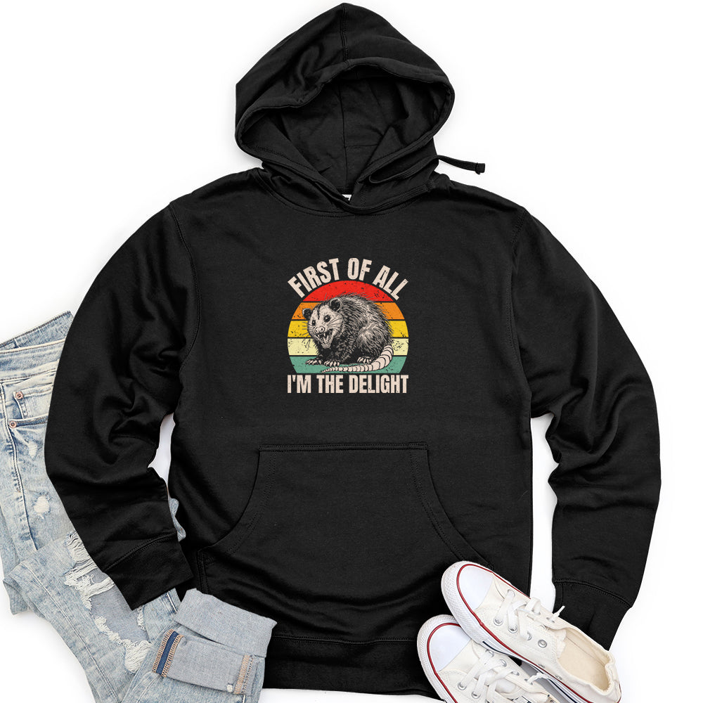 First of All I'm the Delight Unisex Midweight Hoodie