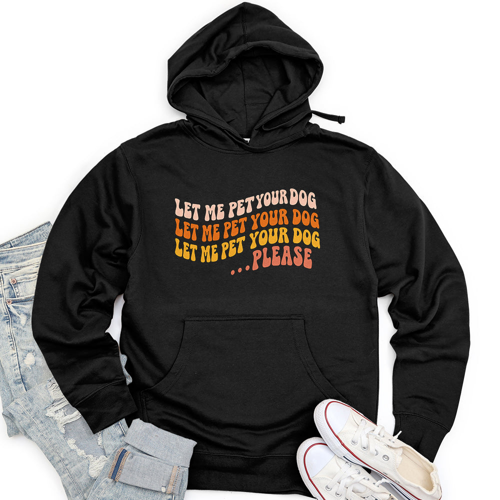 Let Me Pet Your Dog Unisex midweight hoodie