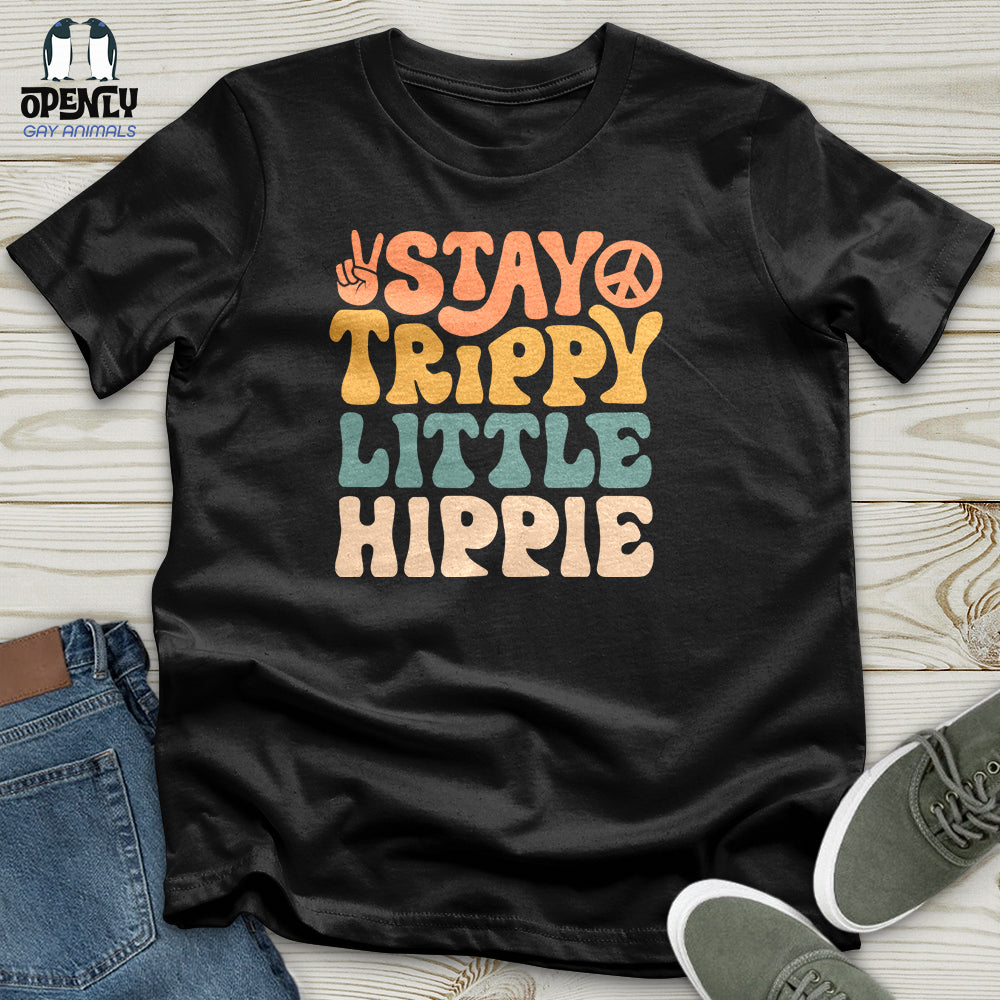 Stay Trippy Little Hippie Unisex T-Shirt