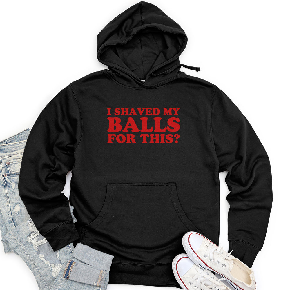 I Shaved My Balls Unisex midweight hoodie