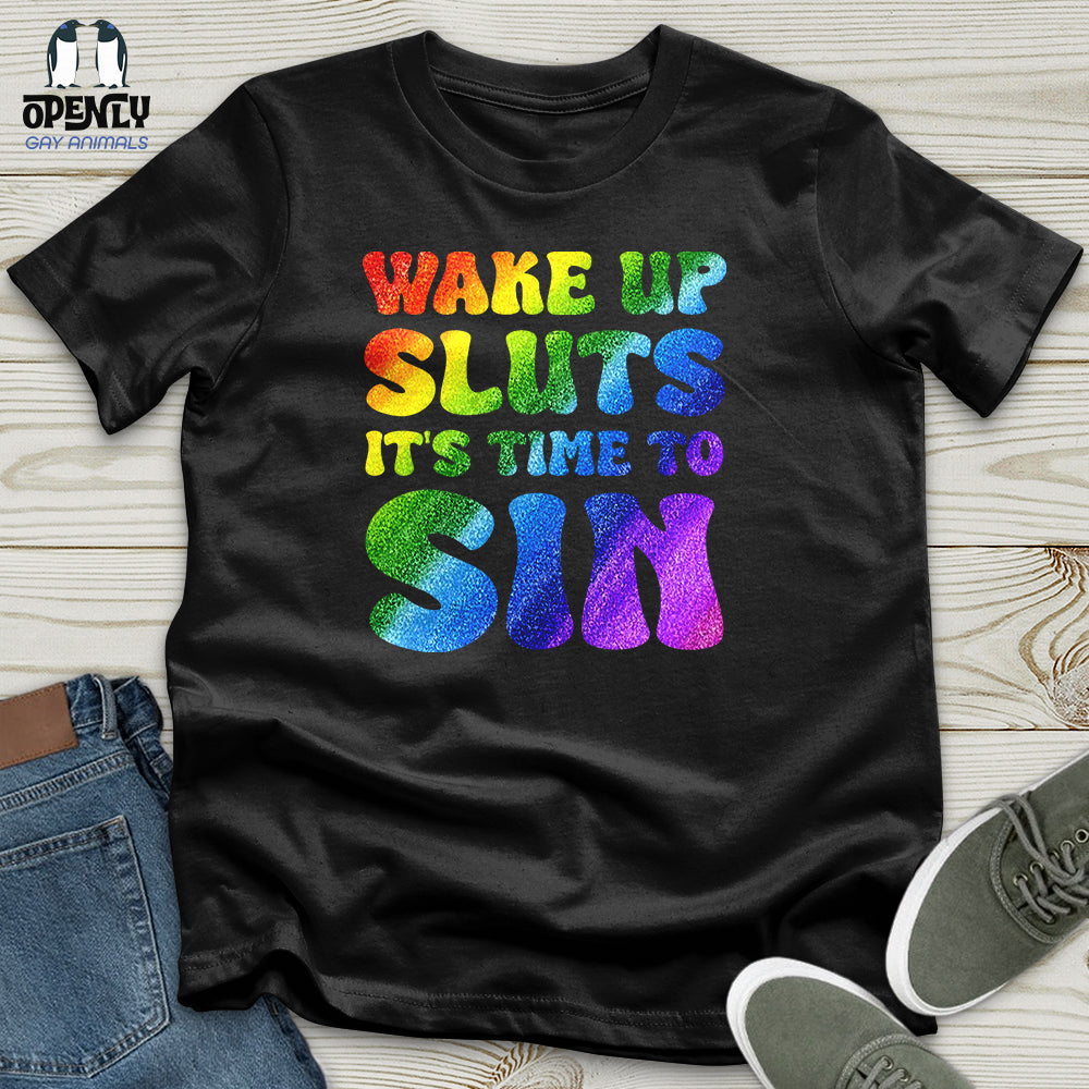 Wake Up Sluts 02 Unisex T-Shirt