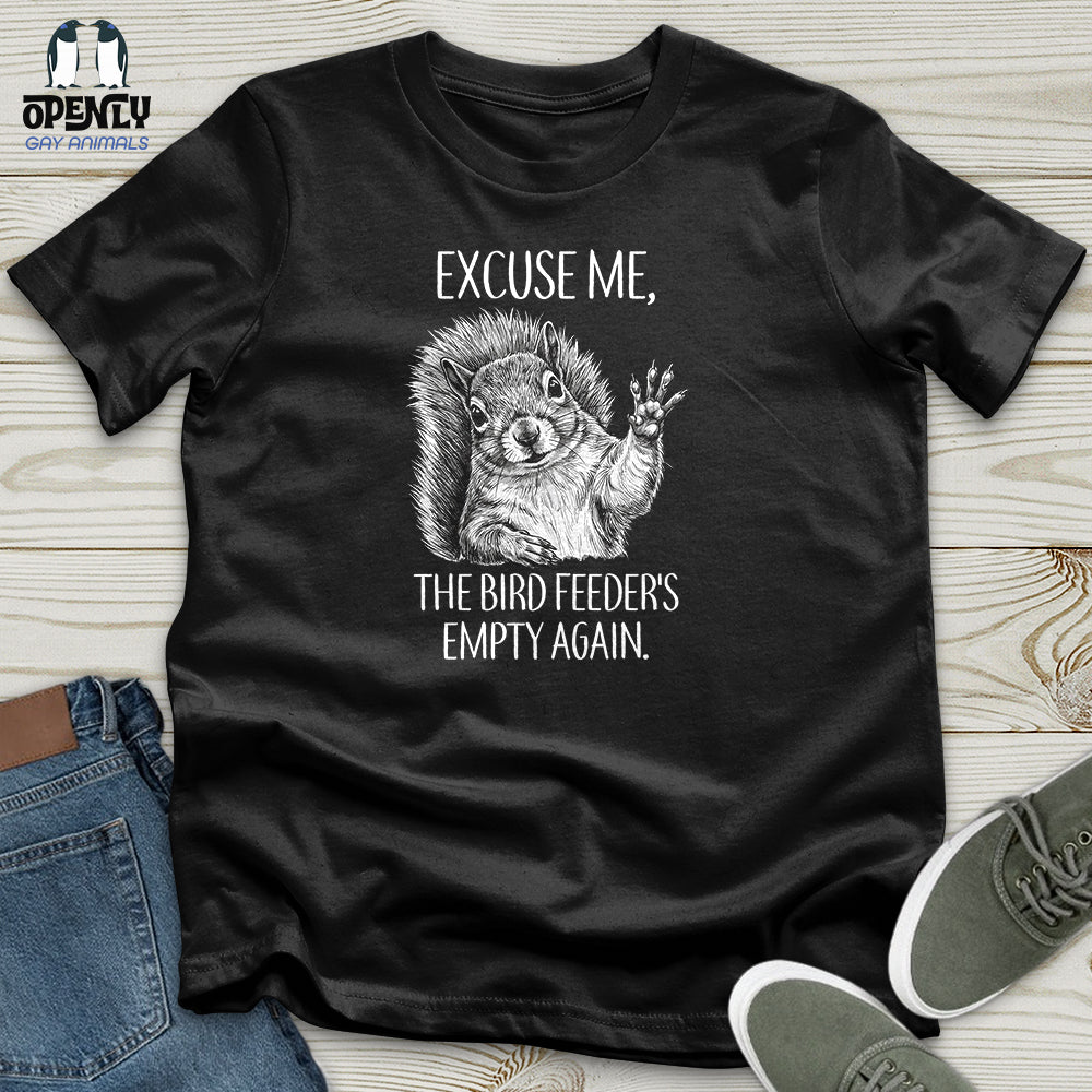 The Bird Feeder's Empty Again Unisex T-Shirt