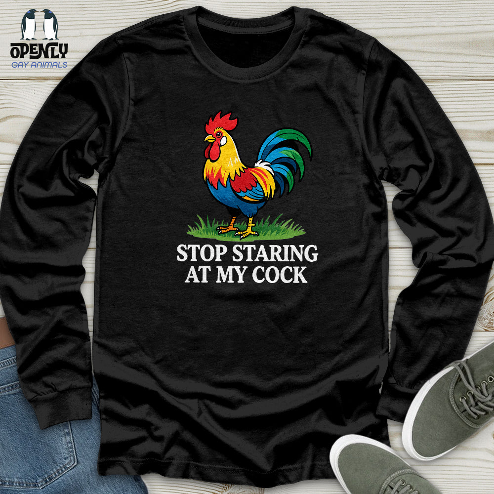 Stop Staring at My Cock Unisex Long Sleeve Tee