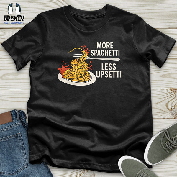 More Spaghetti Less Upsetti Unisex T-Shirt – Openly Gay Animals