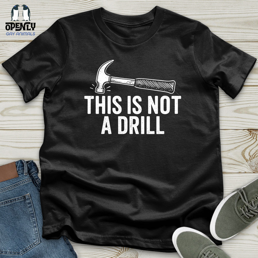 This Is Not a Drill Softstyle Tee