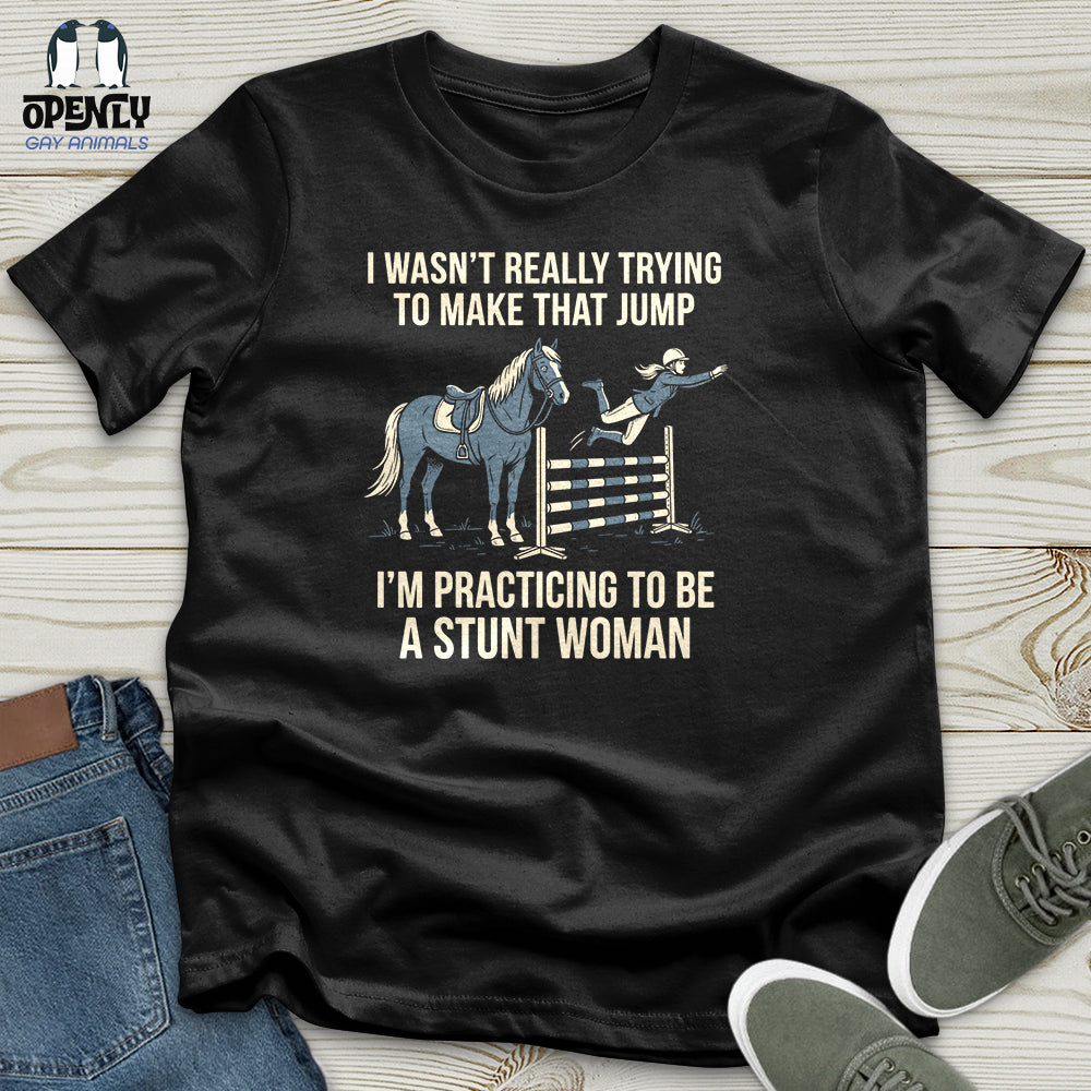 I Wasn't Really Trying to Make That Jump Unisex T-Shirt