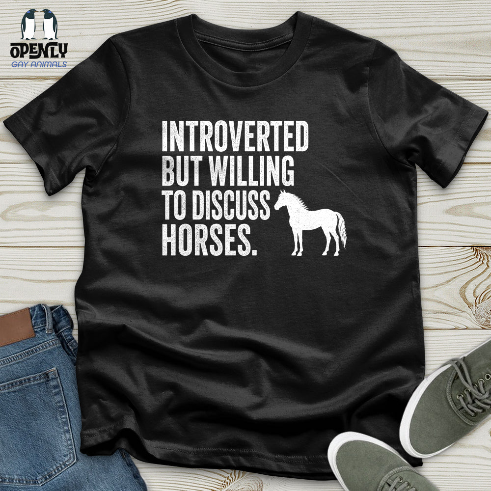 Introverted but Willing to Discuss Horses Unisex T-Shirt