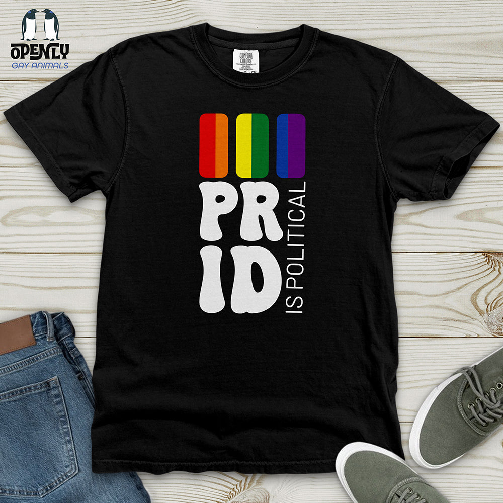 Pride is Political Heavy Cotton Comfort Colors Tee