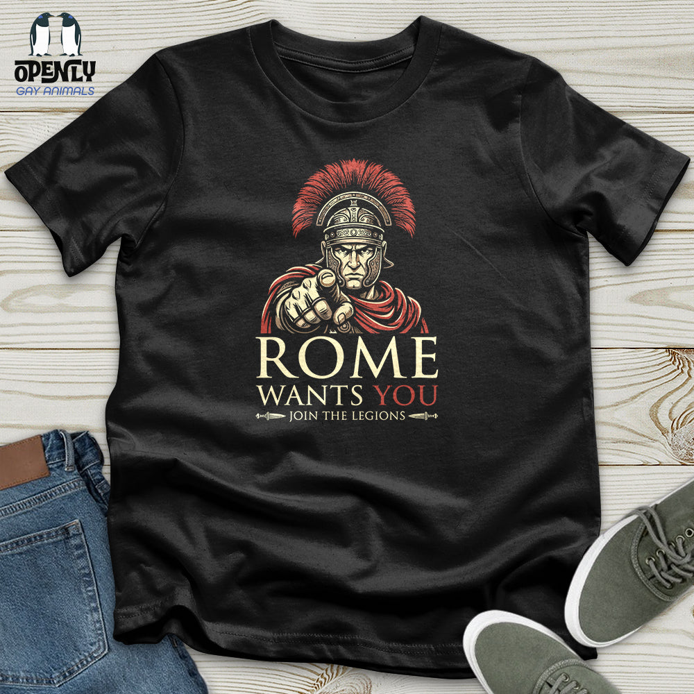 Rome Want You Unisex T-Shirt
