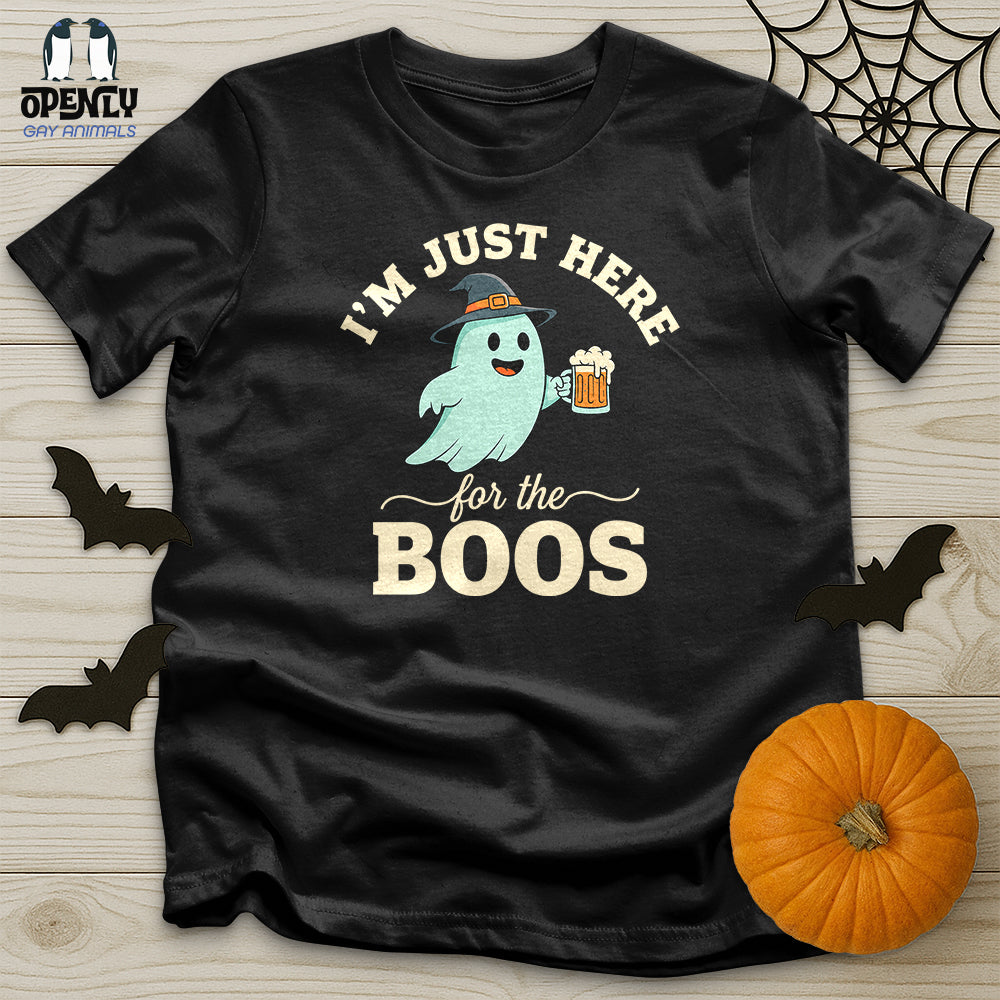 I'm Just Here For The Boos Unisex T-Shirt