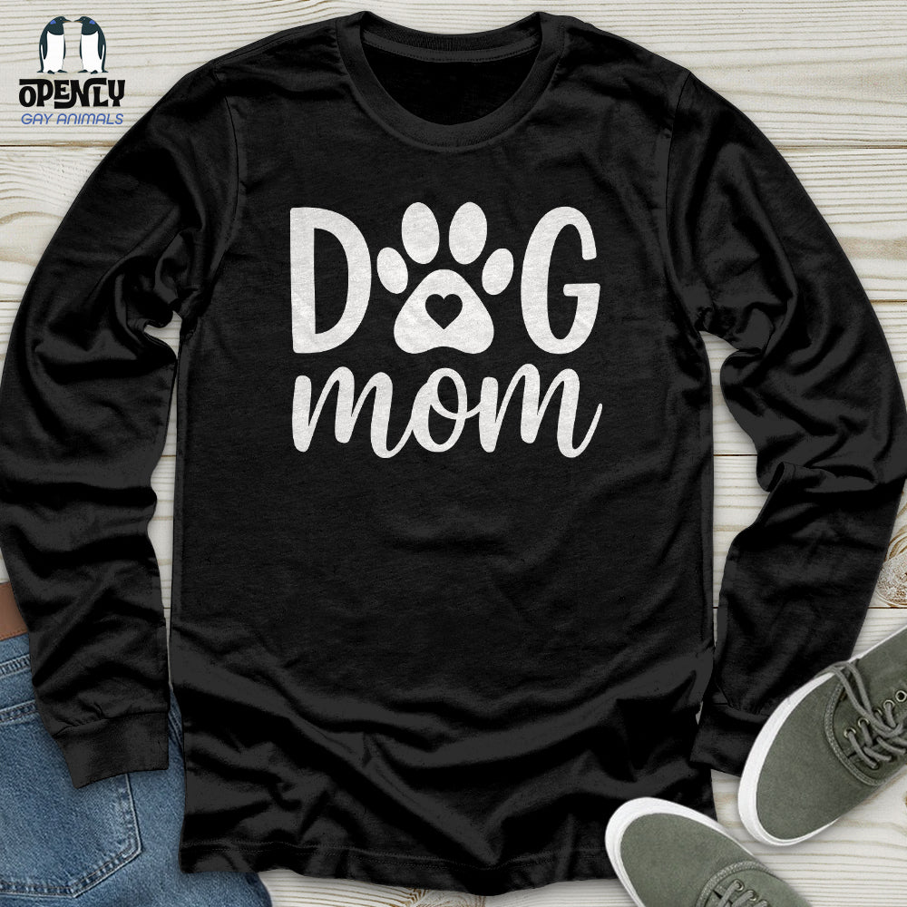 DOG Mom Ever Unisex Long Sleeve Tee