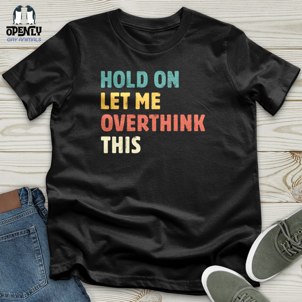 Hold On Unisex T-shirt