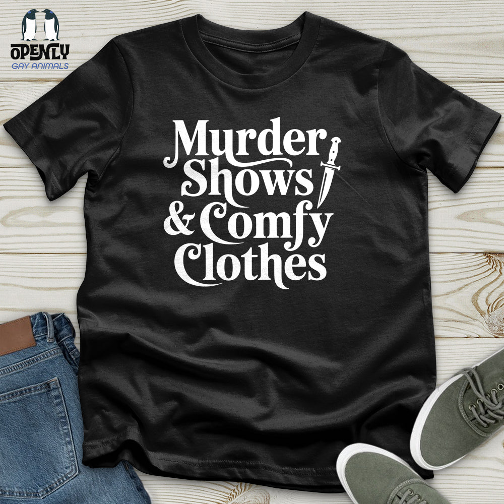 Murder Shows & Comfy Clothes Unisex T-Shirt