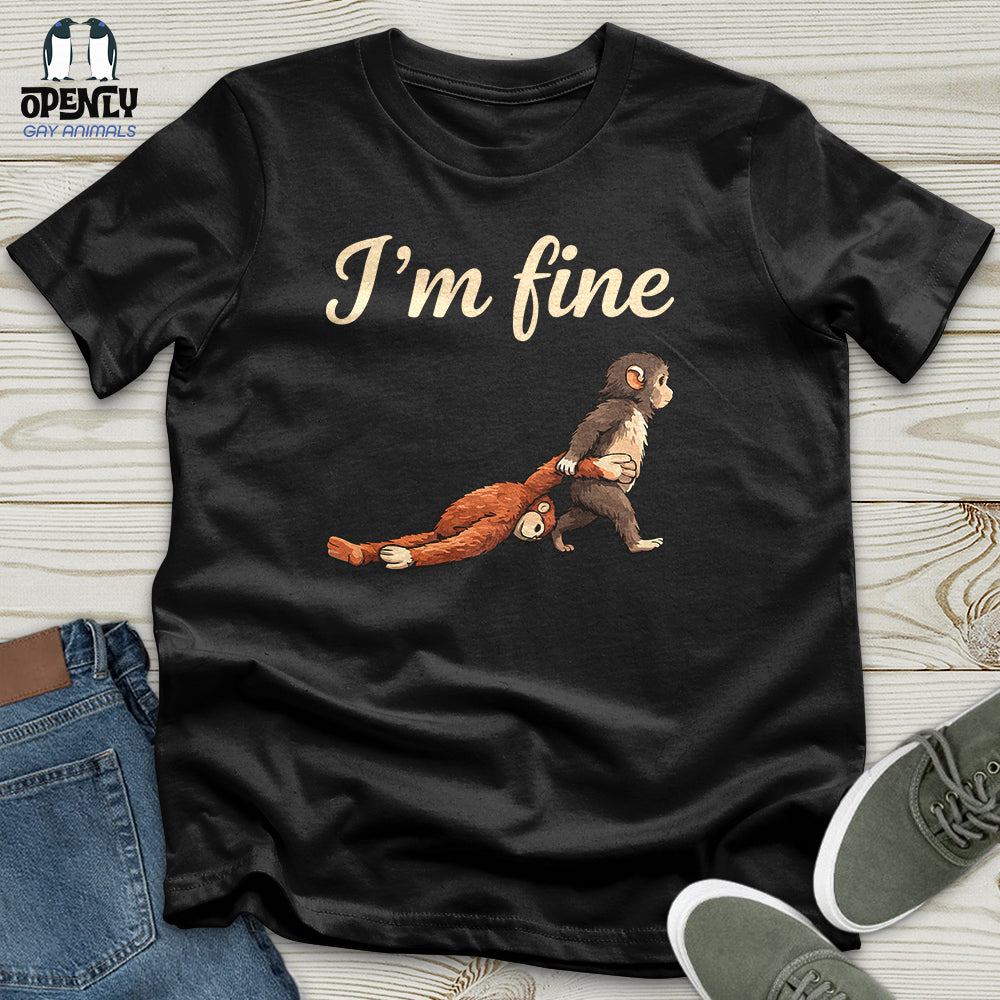 I'm Fine 04 Unisex T-Shirt