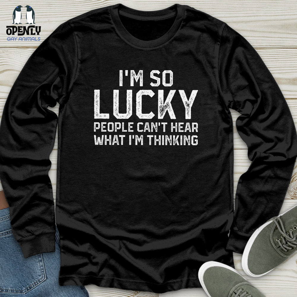 I'm So lucky Unisex Long Sleeve Tee