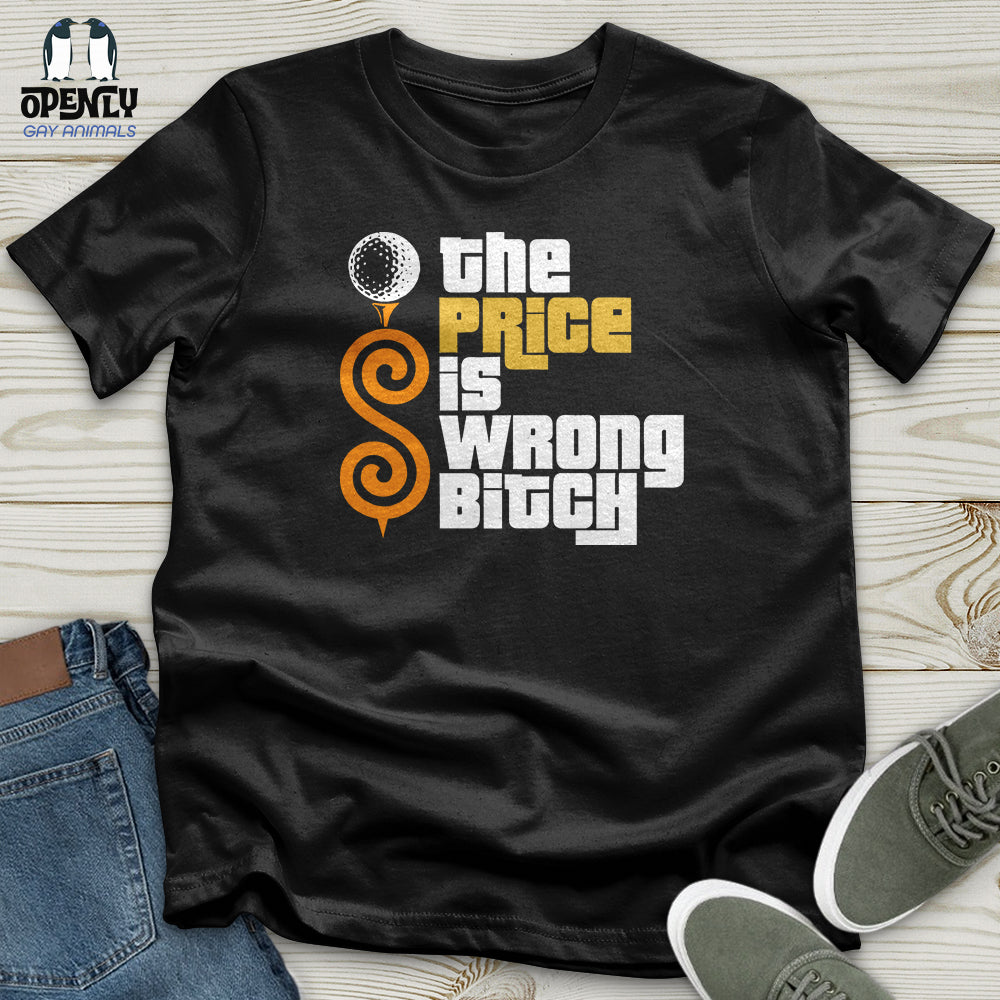 The Price Is Wrong Bitch Softstyle Tee