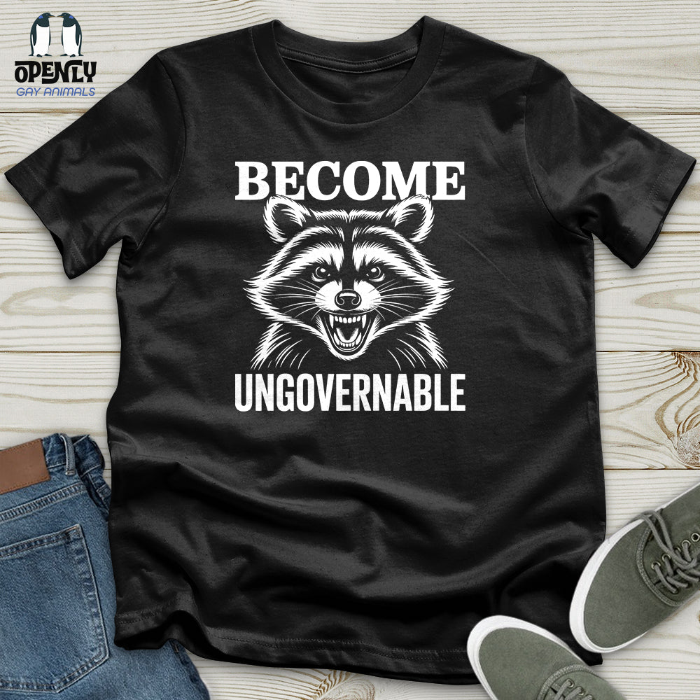 Become Ungovernable Unisex T-Shirt