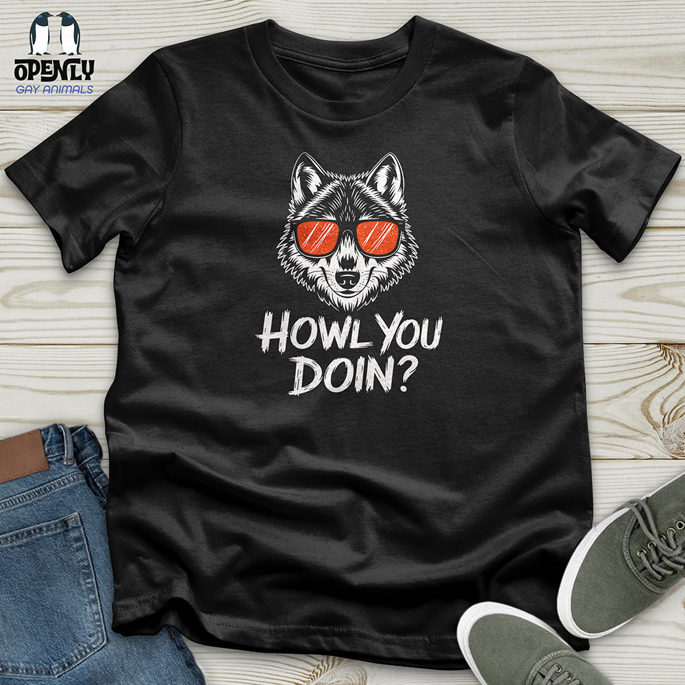 Howl You Doin Unisex t-shirt