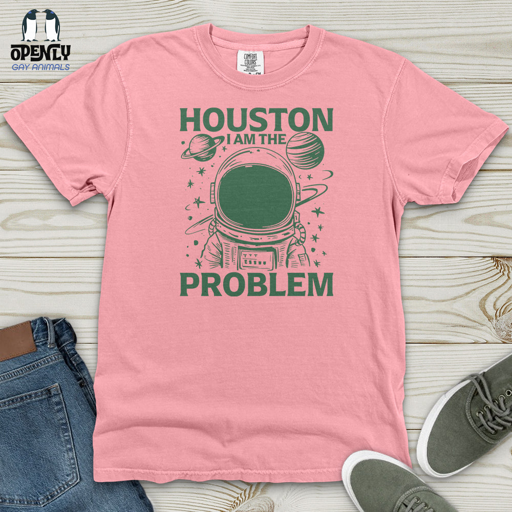 Houston I Am the Problem Heavy Cotton Comfort Colors Tee
