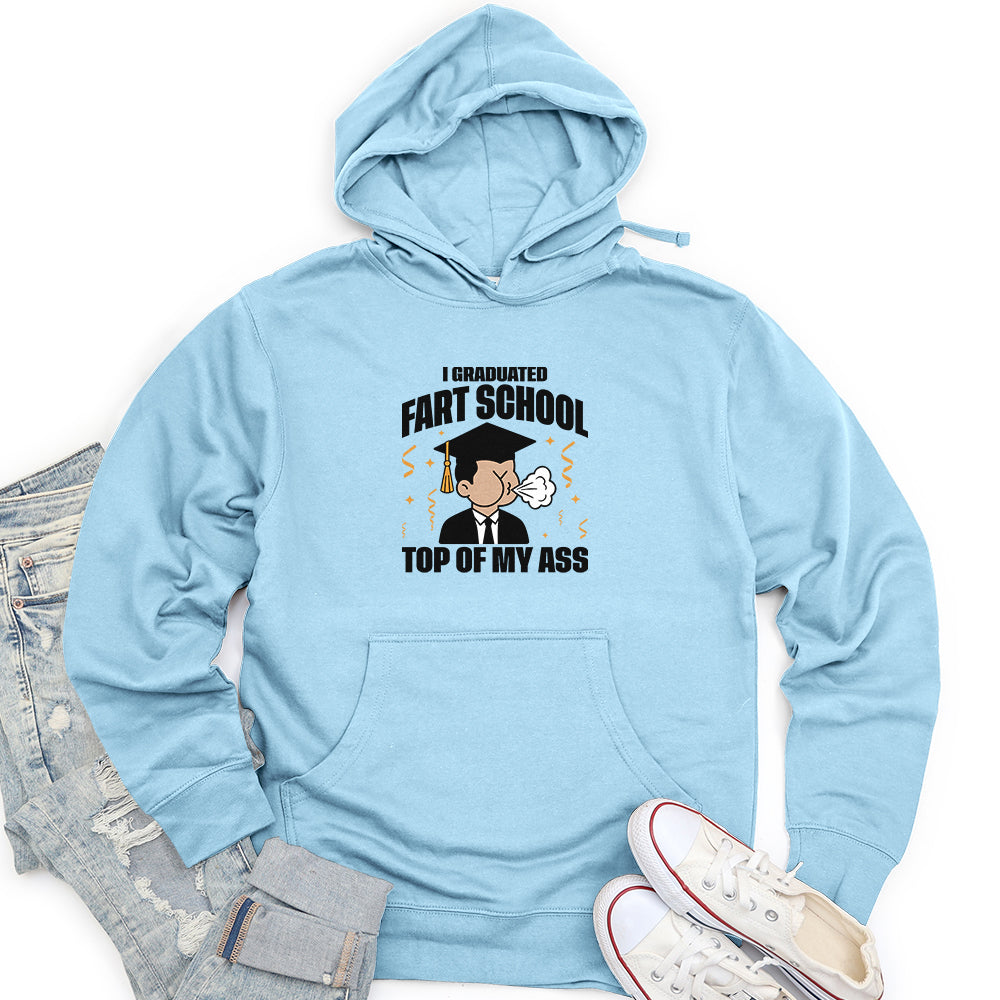 I Graduated Fart School Top of My Ass Unisex midweight hoodie
