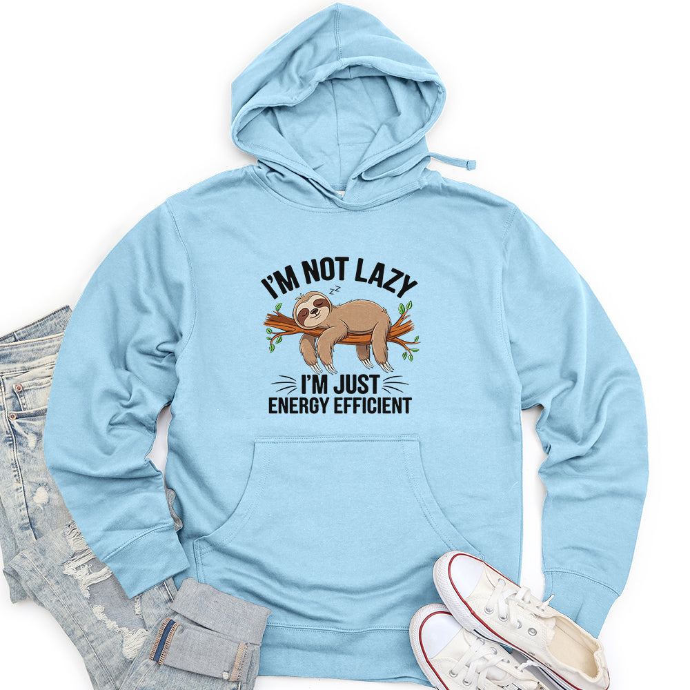 I'm Not Lazy I'm Energy Efficient Unisex Midweight Hoodie