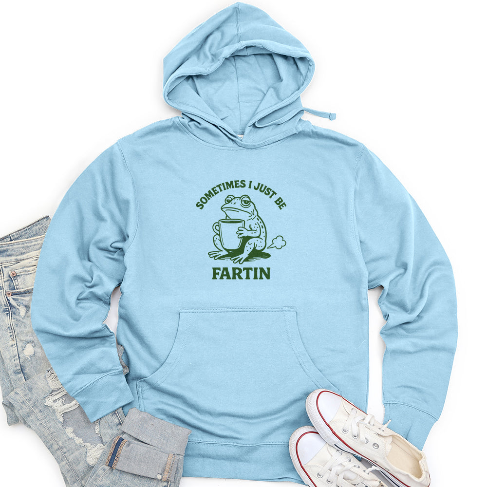 Sometimes I Just Be Fartin Unisex midweight hoodie