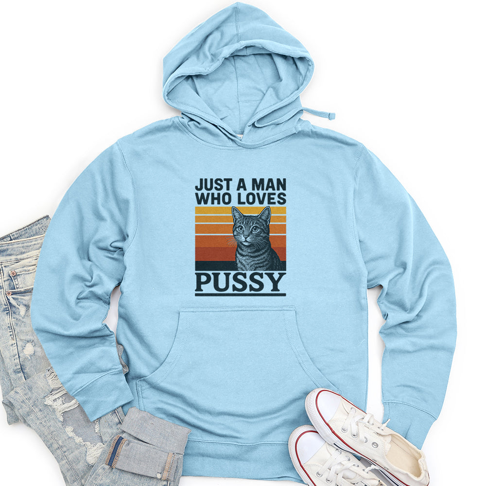 Just a Man Who Love Pussy Unisex Midweight Hoodie