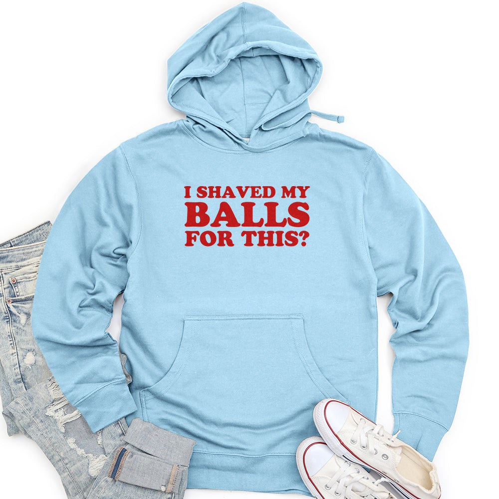 I Shaved My Balls Unisex midweight hoodie