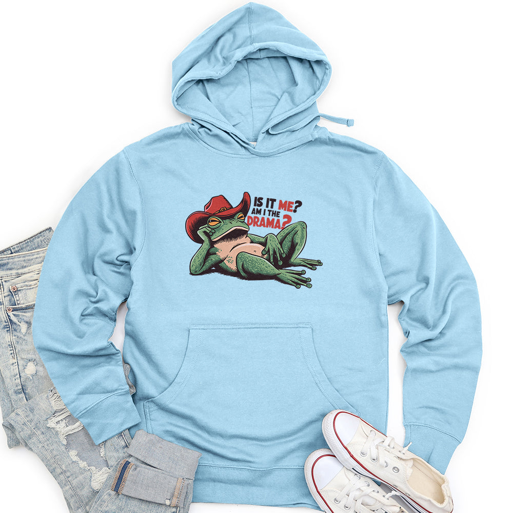 Is It Me Am I The Drama Unisex Midweight Hoodie