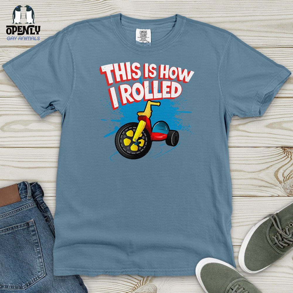 This Is How I Rolled Heavy Cotton Comfort Colors Tee