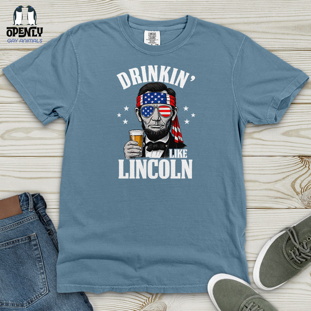 Drinkin' Like Lincoln Heavy Cotton Comfort Colors Tee