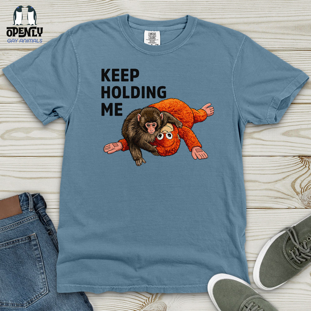 Keep Holding Me Heavy Cotton Comfort Colors Tee