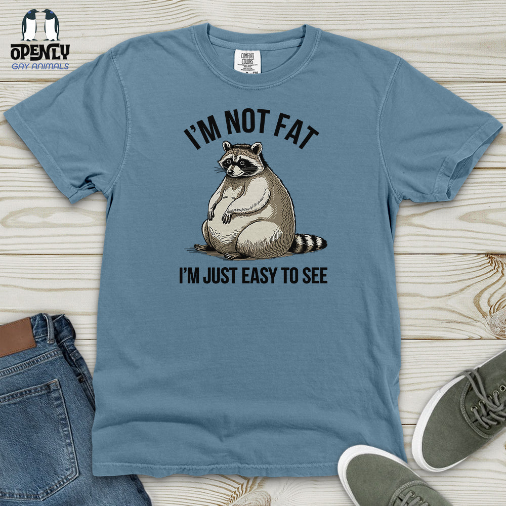 I'm Not Fat Heavy Cotton Comfort Colors Tee