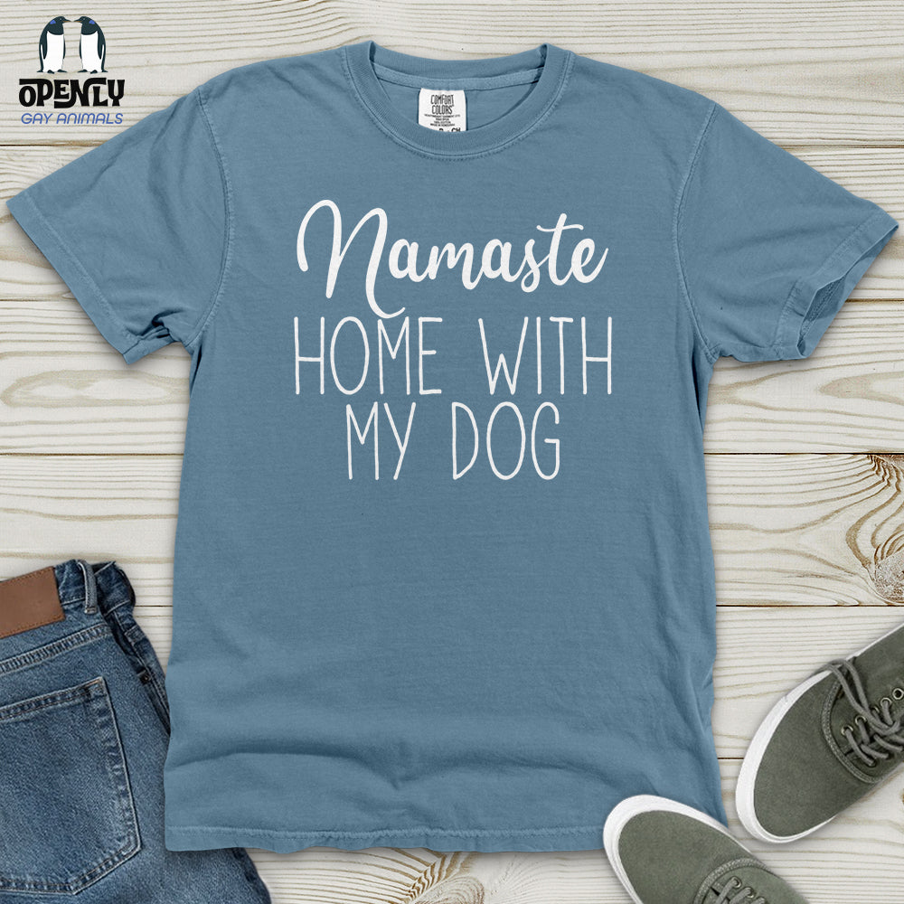 Namaste Home With My Dog Heavy Cotton Comfort Colors Tee
