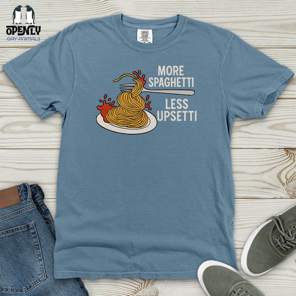 More Spaghetti Less Upsetti Heavy Cotton Comfort Colors Tee