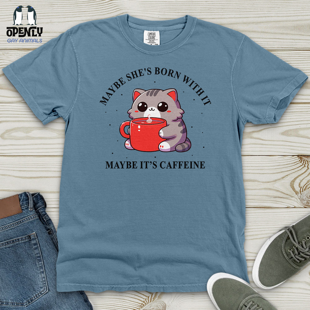 Maybe She's Born With It Heavy Cotton Comfort Colors Tee