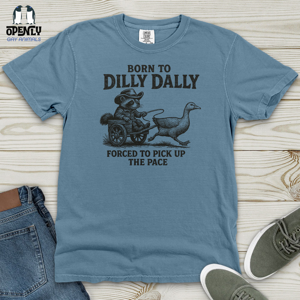 Born to Dilly Dally Heavy Cotton Comfort Colors Tee