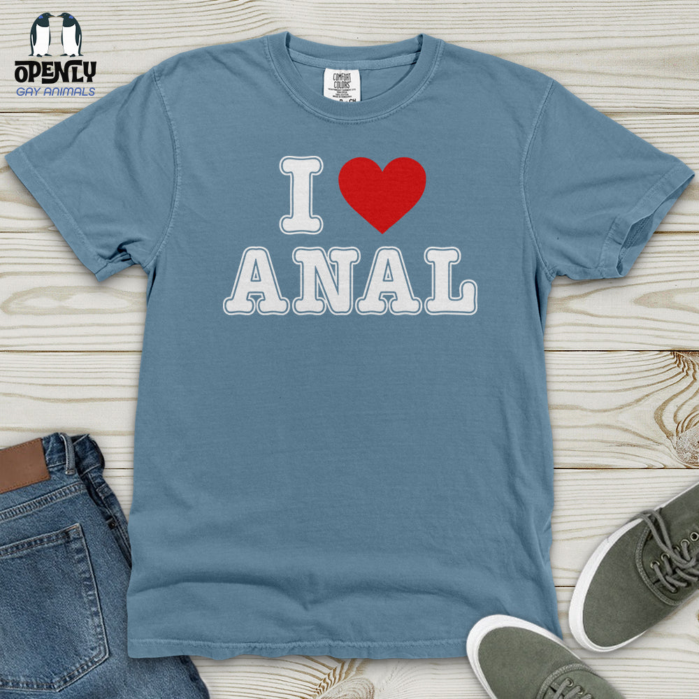 I Love Anal Heavy Cotton Comfort Colors Tee
