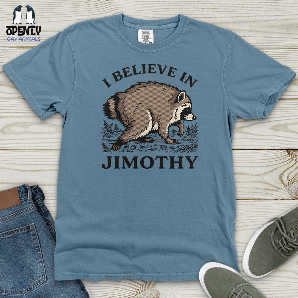 I Believe in Jimothy Heavy Cotton Comfort Colors Tee