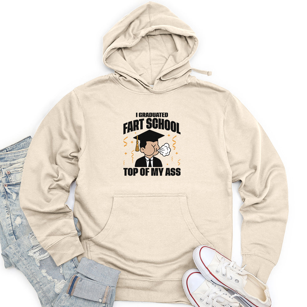 I Graduated Fart School Top of My Ass Unisex midweight hoodie