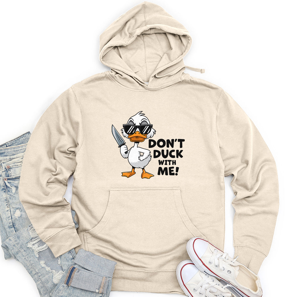 Don't Duck With Me Unisex Midweight Hoodie