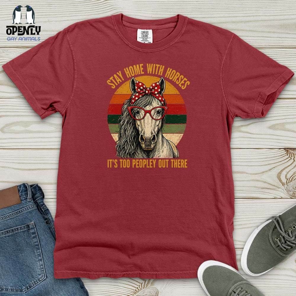 Stay Home With Horses Heavy Cotton Comfort Colors Tee