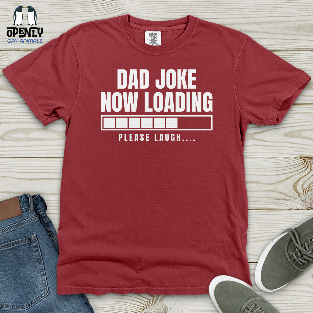 Dad Joke Now Loading Heavy Cotton Comfort Colors Tee