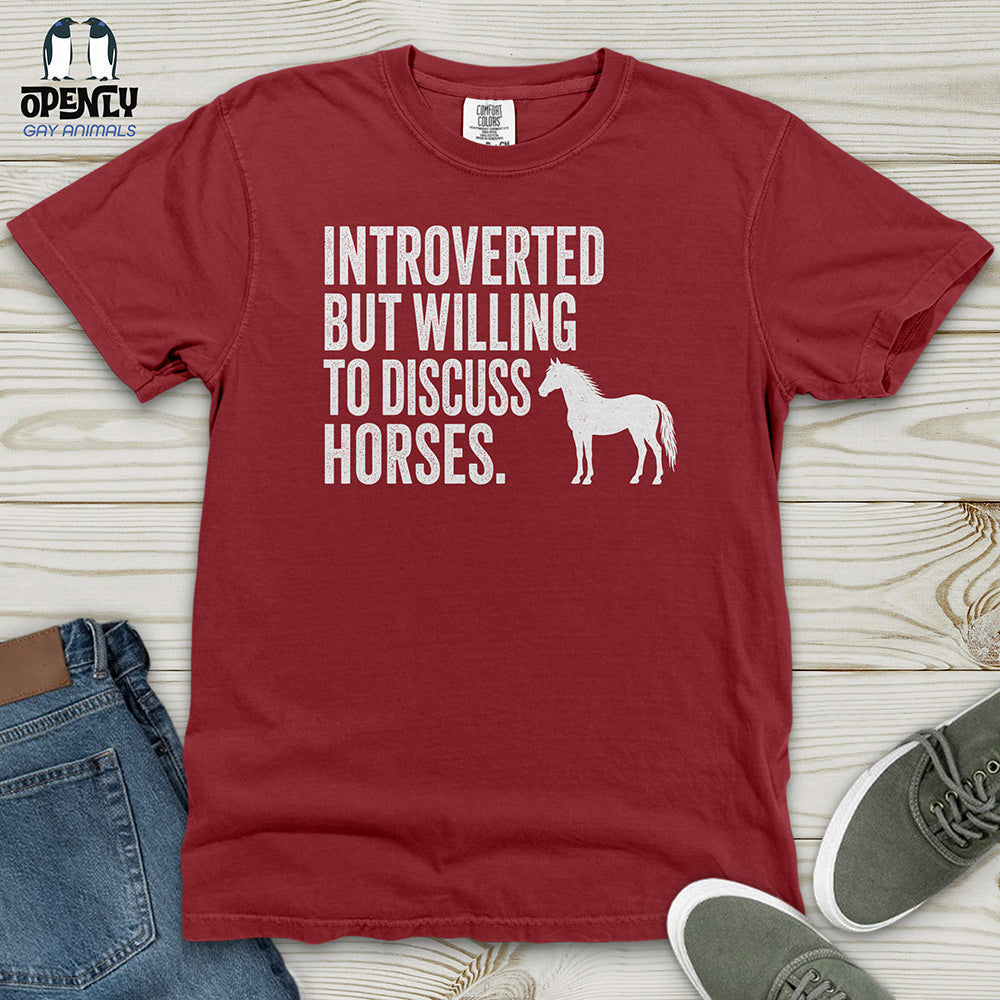 Introverted but Willing to Discuss Horses Heavy Cotton Comfort Colors Tee