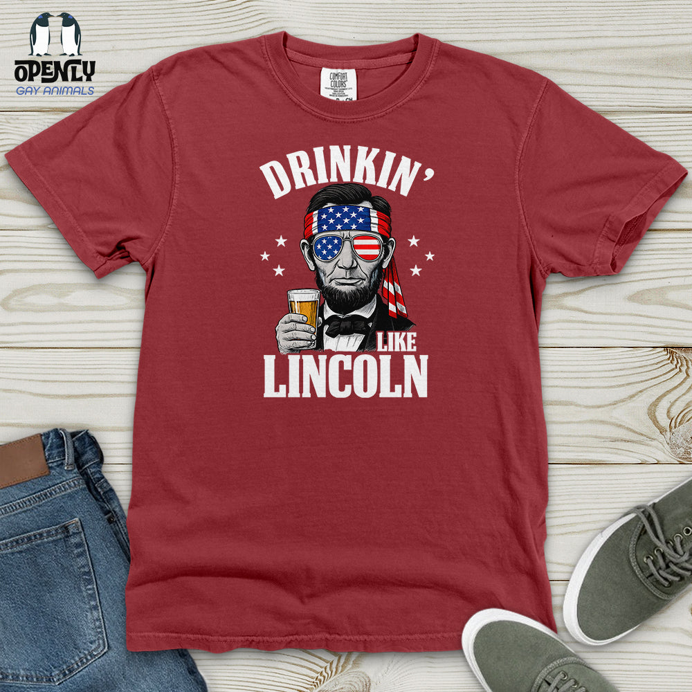 Drinkin' Like Lincoln Heavy Cotton Comfort Colors Tee
