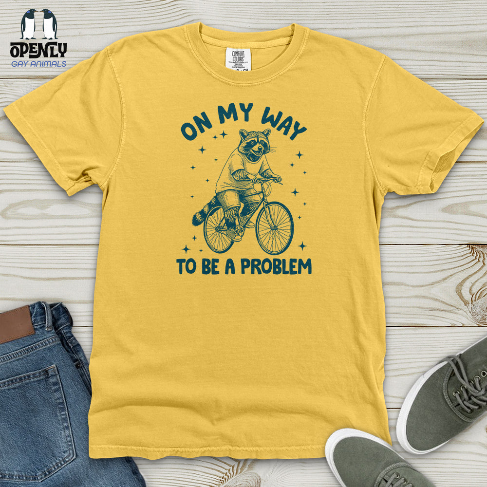 On My Way to Be a Problem Heavy Cotton Comfort Colors Tee